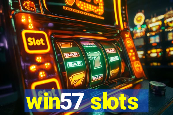 win57 slots